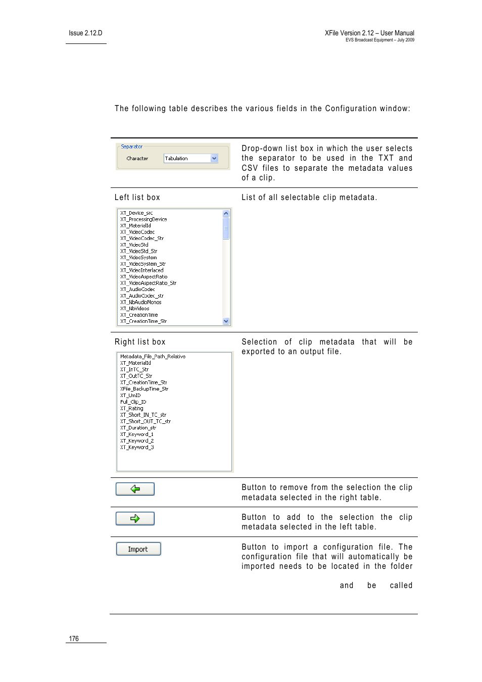 3 fields in the configuration window, Fields in the configuration window, Ields in the | Onfiguration, Indow | EVS Xfile Version 2.12 - July 2009 User Manual User Manual | Page 177 / 191