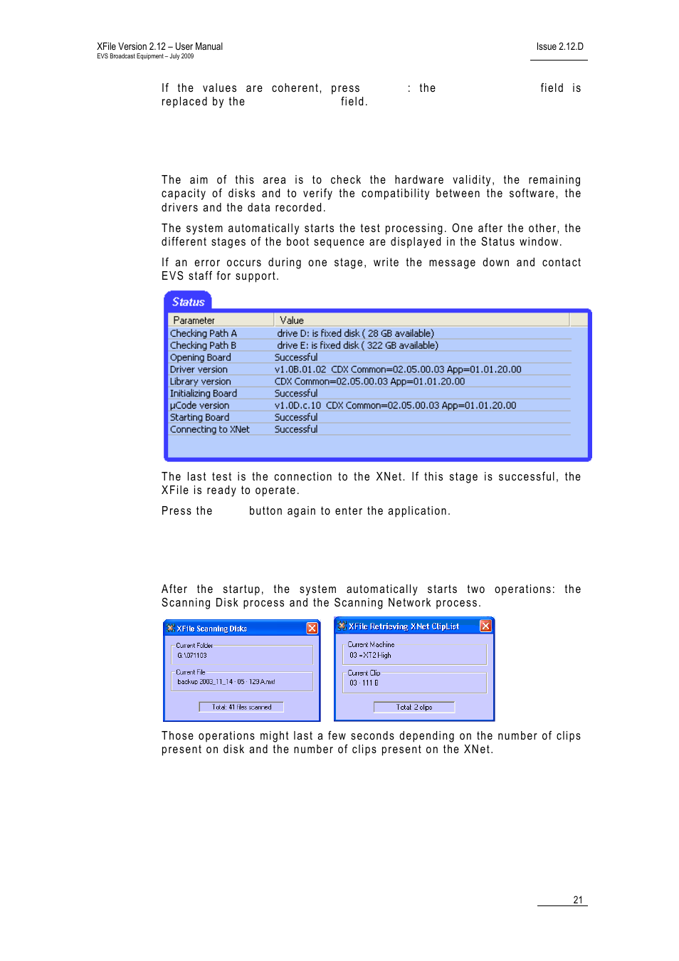 2 status area, 3 automatic processes at startup, Status area | Automatic processes at startup, Tatus, Utomatic, Rocesses, Tartup | EVS Xfile Version 2.12 - July 2009 User Manual User Manual | Page 22 / 191