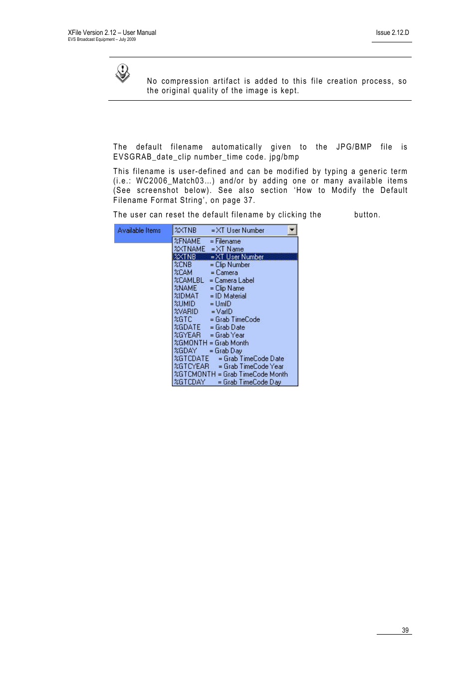 Grab xt/xfile filename format string | EVS Xfile Version 2.12 - July 2009 User Manual User Manual | Page 40 / 191