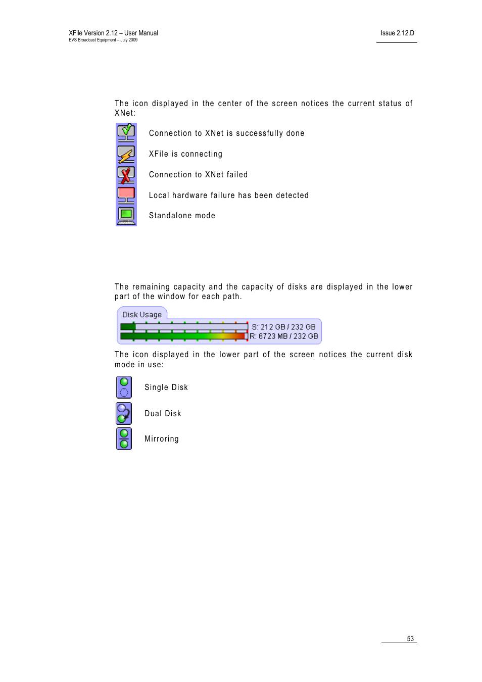 4 network status, 5 disk usage and disk mode, Network status | Disk usage and disk mode, Etwork status, Sage and | EVS Xfile Version 2.12 - July 2009 User Manual User Manual | Page 54 / 191