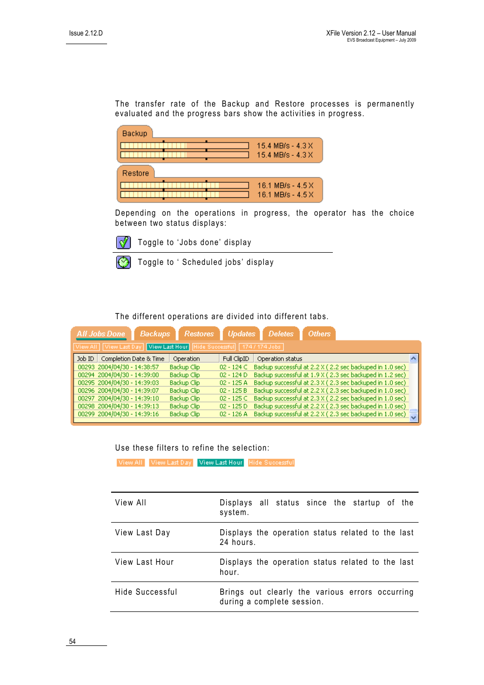 6 status area, Jobs done status display, Status area | Tatus | EVS Xfile Version 2.12 - July 2009 User Manual User Manual | Page 55 / 191