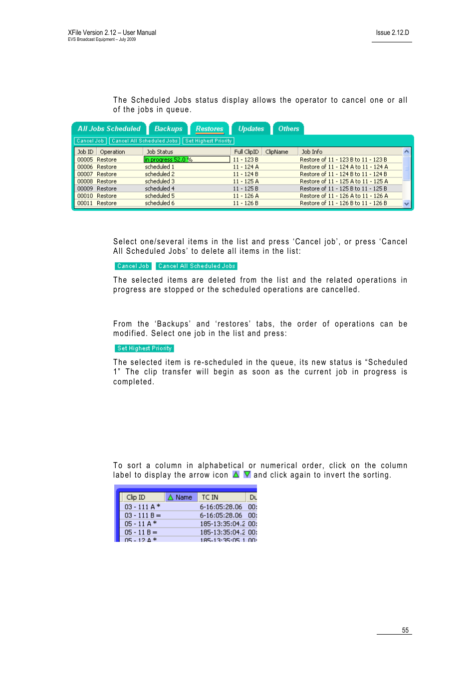 Scheduled jobs status display, Cancelling jobs, Modifying the priority of backup and restore jobs | 7 refining the selection in the xfile list, Sorting clips, Refining the selection in the xfile list, Efining the, Election in the | EVS Xfile Version 2.12 - July 2009 User Manual User Manual | Page 56 / 191