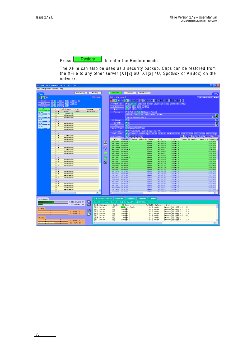 6 restore mode, Restore mode | EVS Xfile Version 2.12 - July 2009 User Manual User Manual | Page 77 / 191