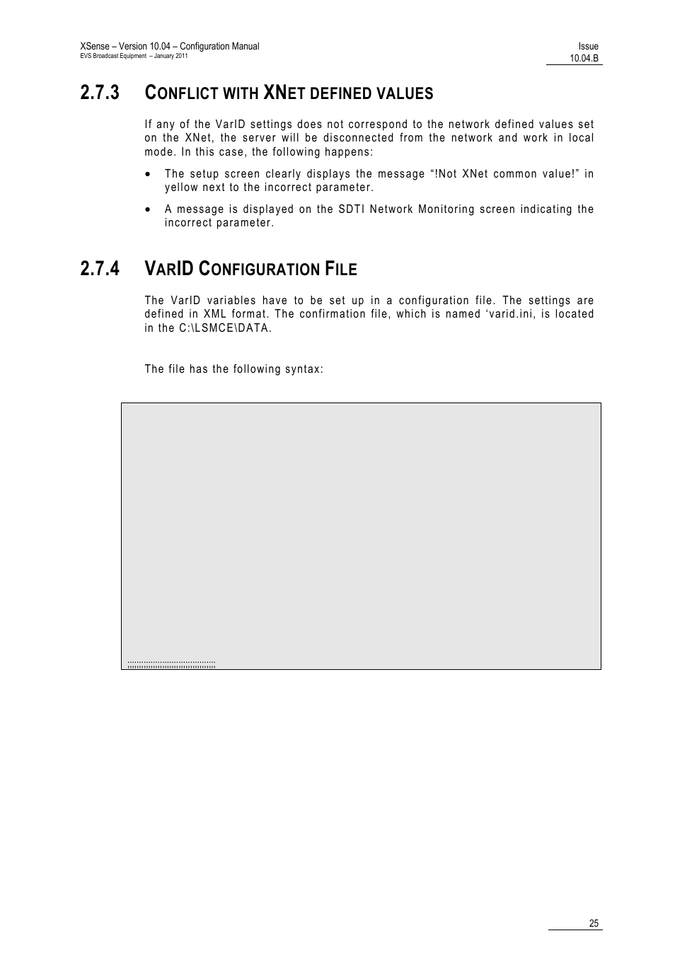 3 conflict with xnet defined values, 4 varid configuration file, Onflict with | Et defined values, Onfiguration | EVS XSense Version 10.04 - January 2011 Configuration Manual User Manual | Page 34 / 96
