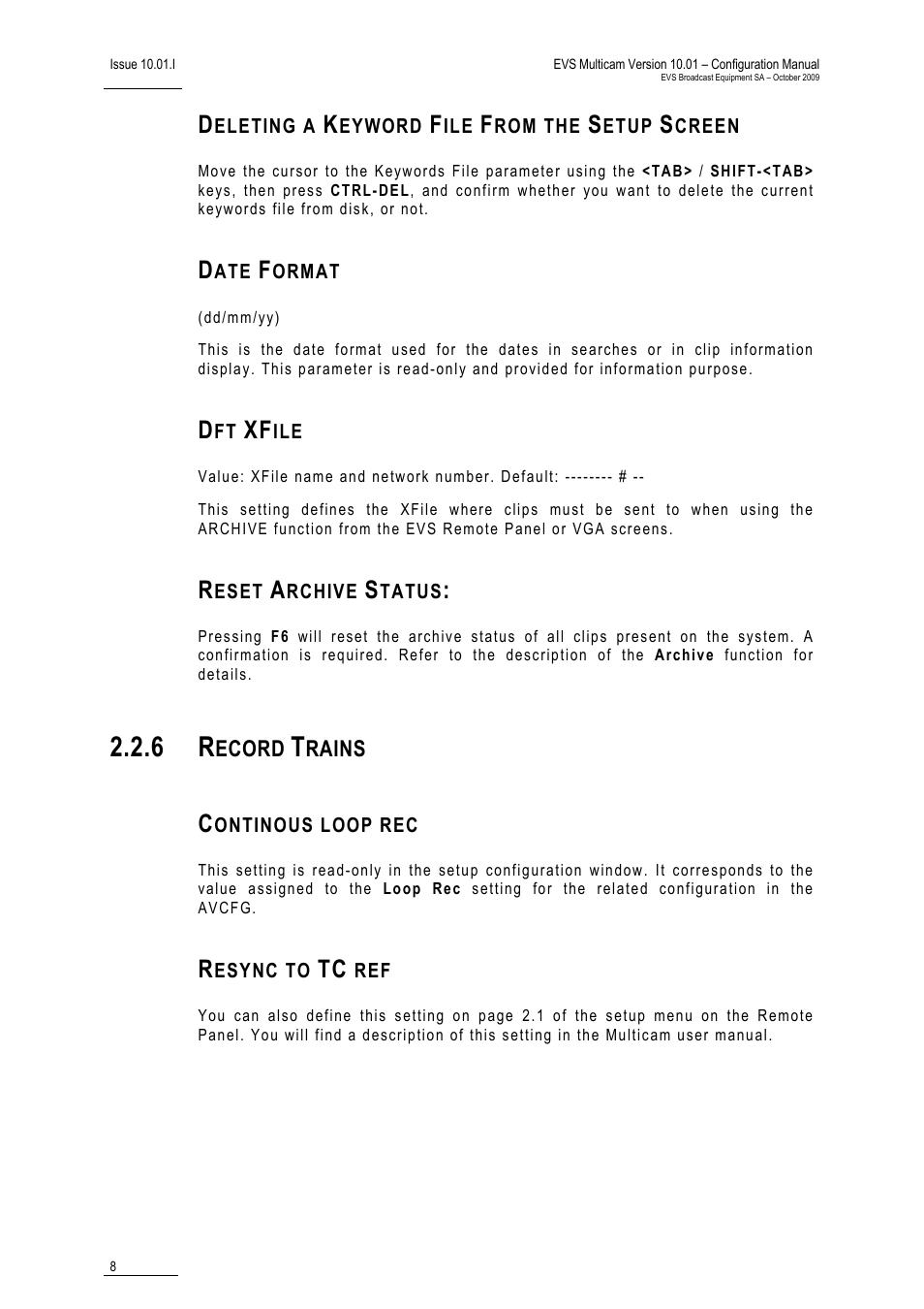 Deleting a keyword file from the setup screen, Date format, Dft xfile | Reset archive status, 6 record trains, Continous loop rec, Resync to tc ref | EVS MulticamLSM Version 10.01 - October 2009 Configuration Manual User Manual | Page 15 / 93