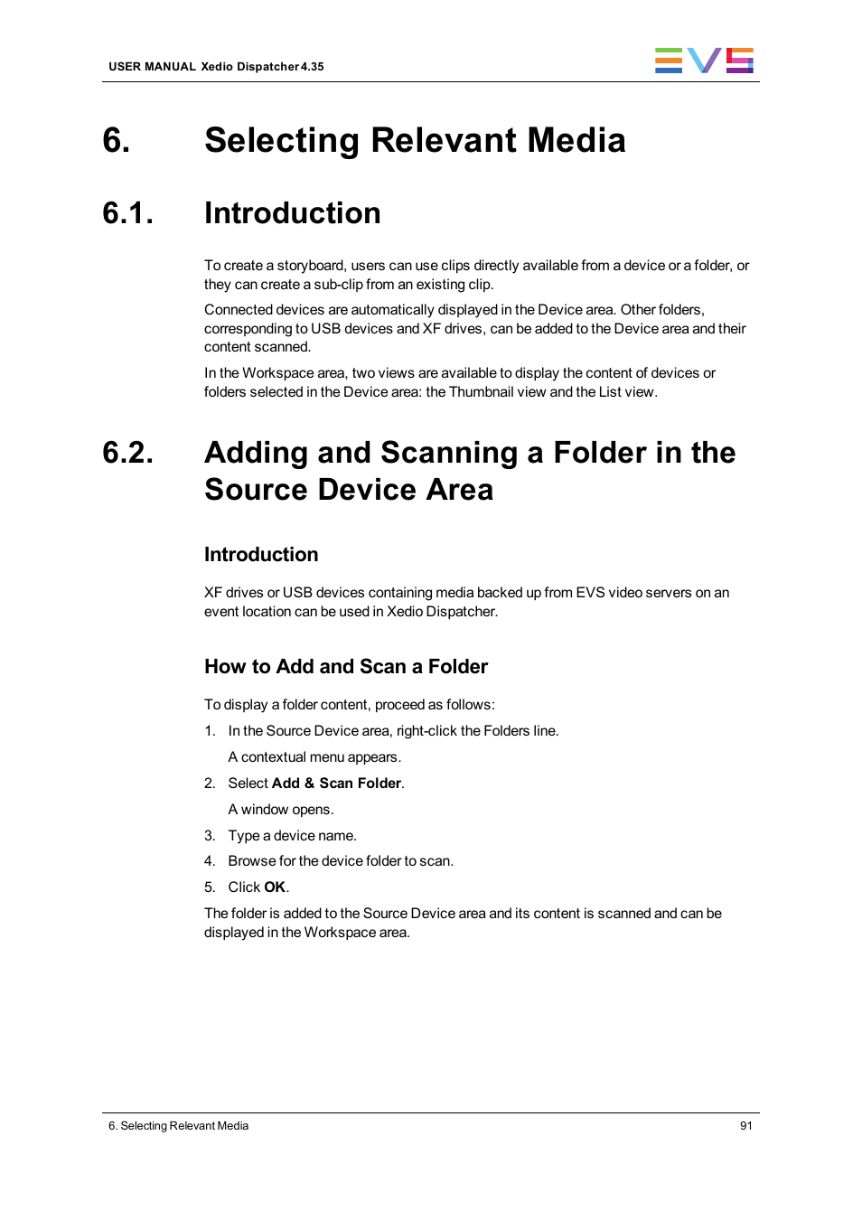 Selecting relevant media, Introduction, Selecting media | EVS Xedio Dispatcher Version 4.35 - October 2013 User Manual User Manual | Page 101 / 136