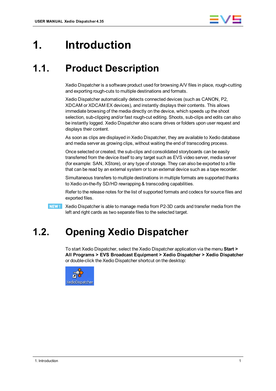 Introduction, Product description, Opening xedio dispatcher | EVS Xedio Dispatcher Version 4.35 - October 2013 User Manual User Manual | Page 11 / 136