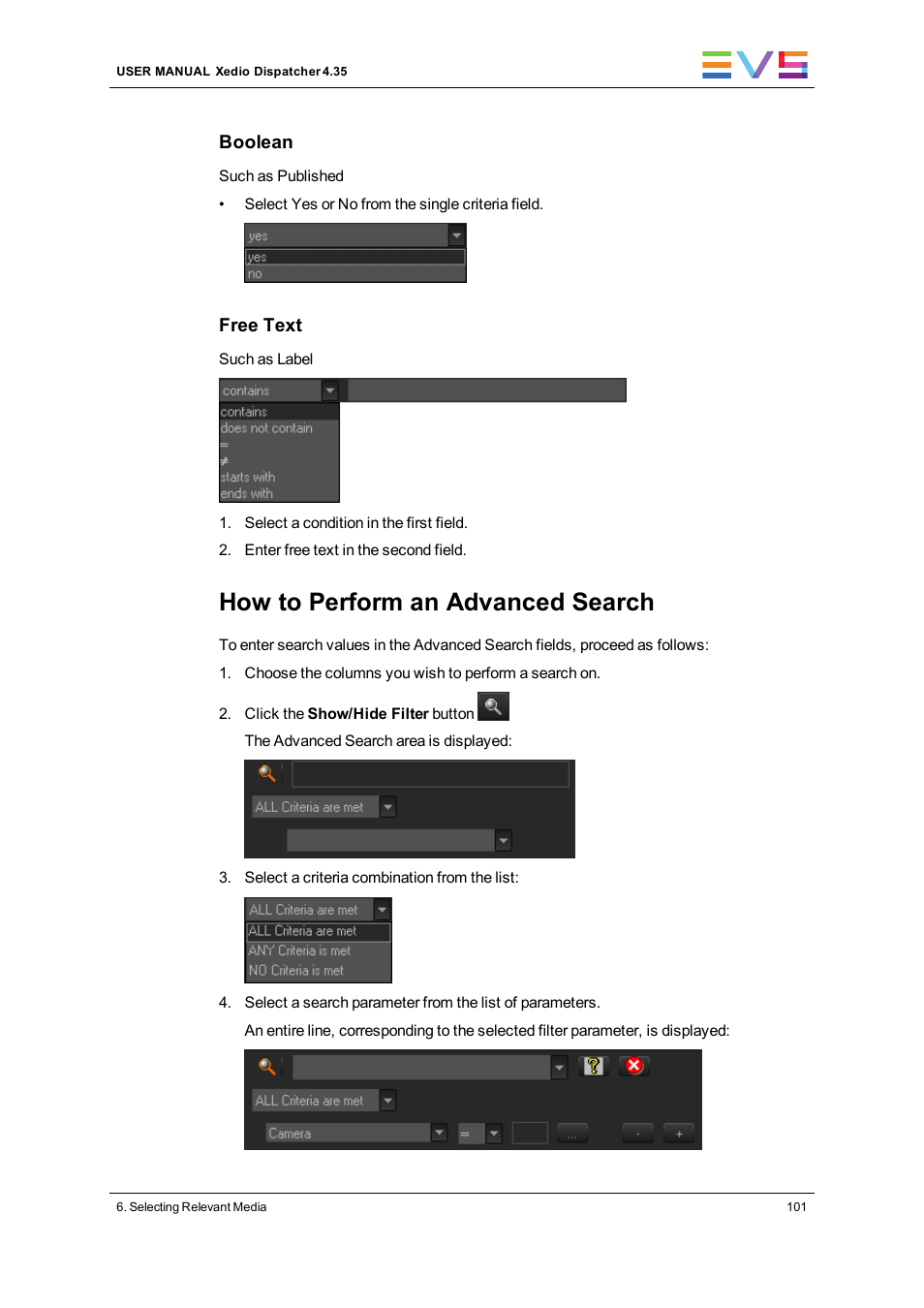 How to perform an advanced search | EVS Xedio Dispatcher Version 4.35 - October 2013 User Manual User Manual | Page 111 / 136