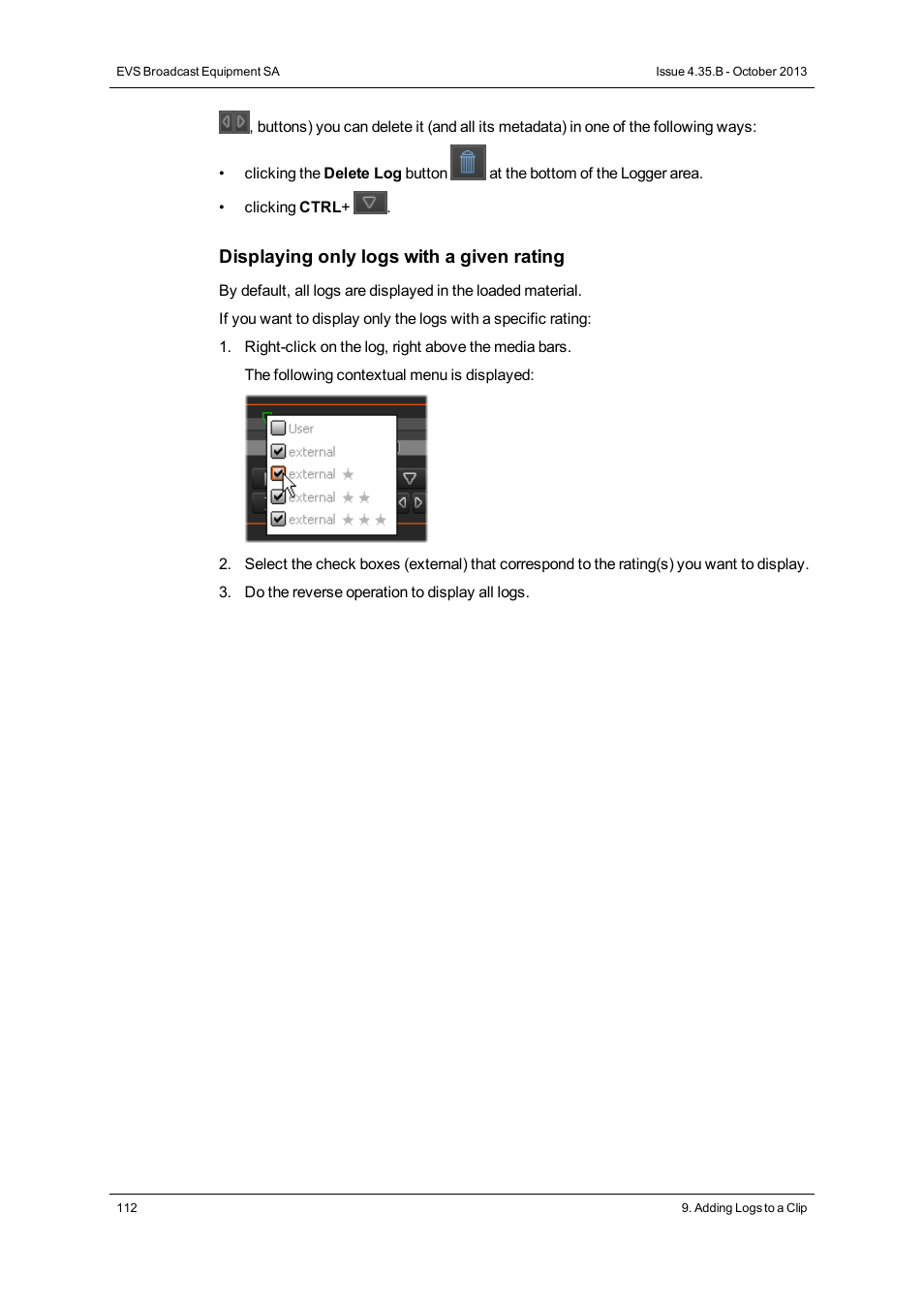 Displaying only logs with a given rating | EVS Xedio Dispatcher Version 4.35 - October 2013 User Manual User Manual | Page 122 / 136