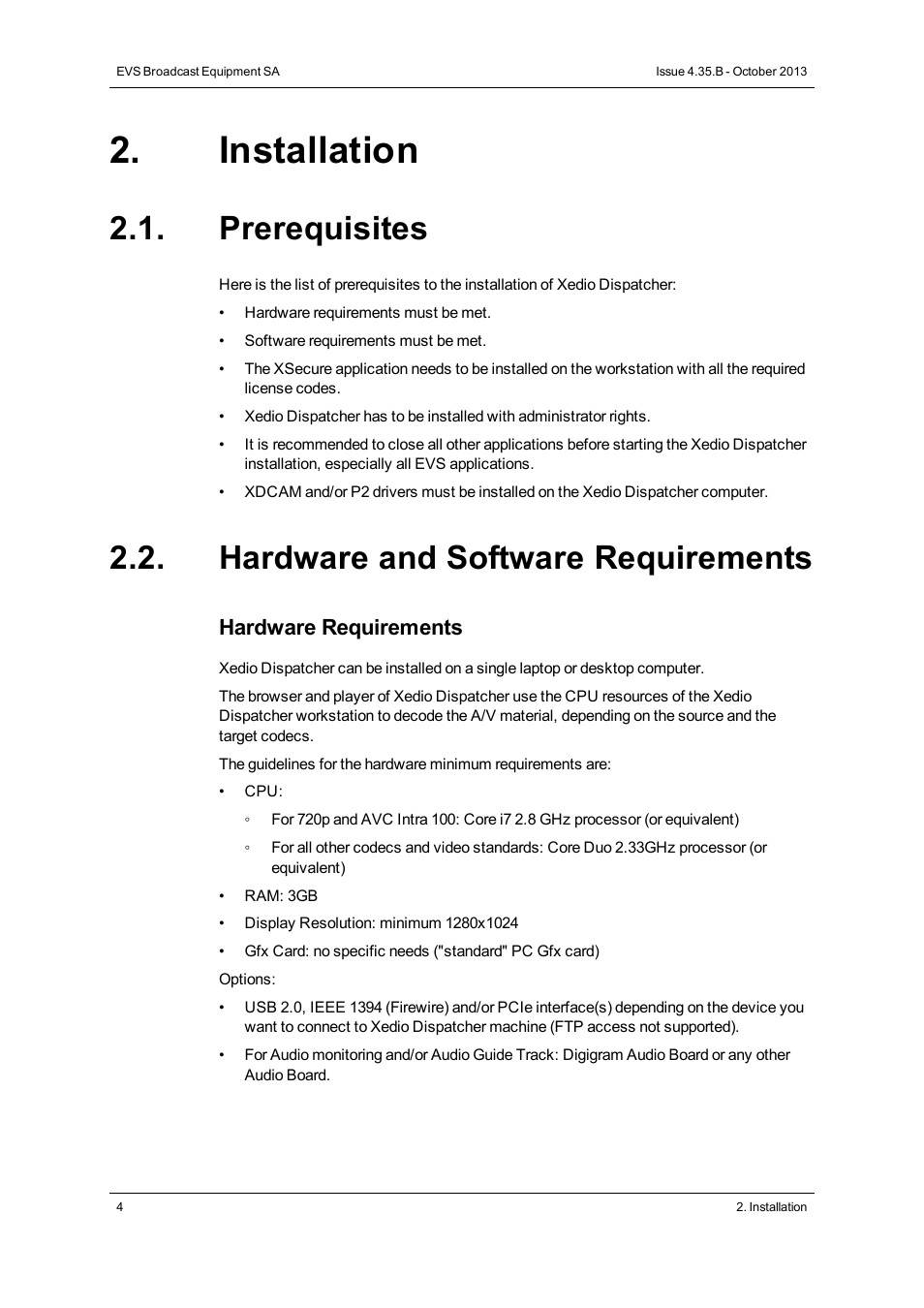 Installation, Prerequisites, Hardware and software requirements | Hardware requirements | EVS Xedio Dispatcher Version 4.35 - October 2013 User Manual User Manual | Page 14 / 136
