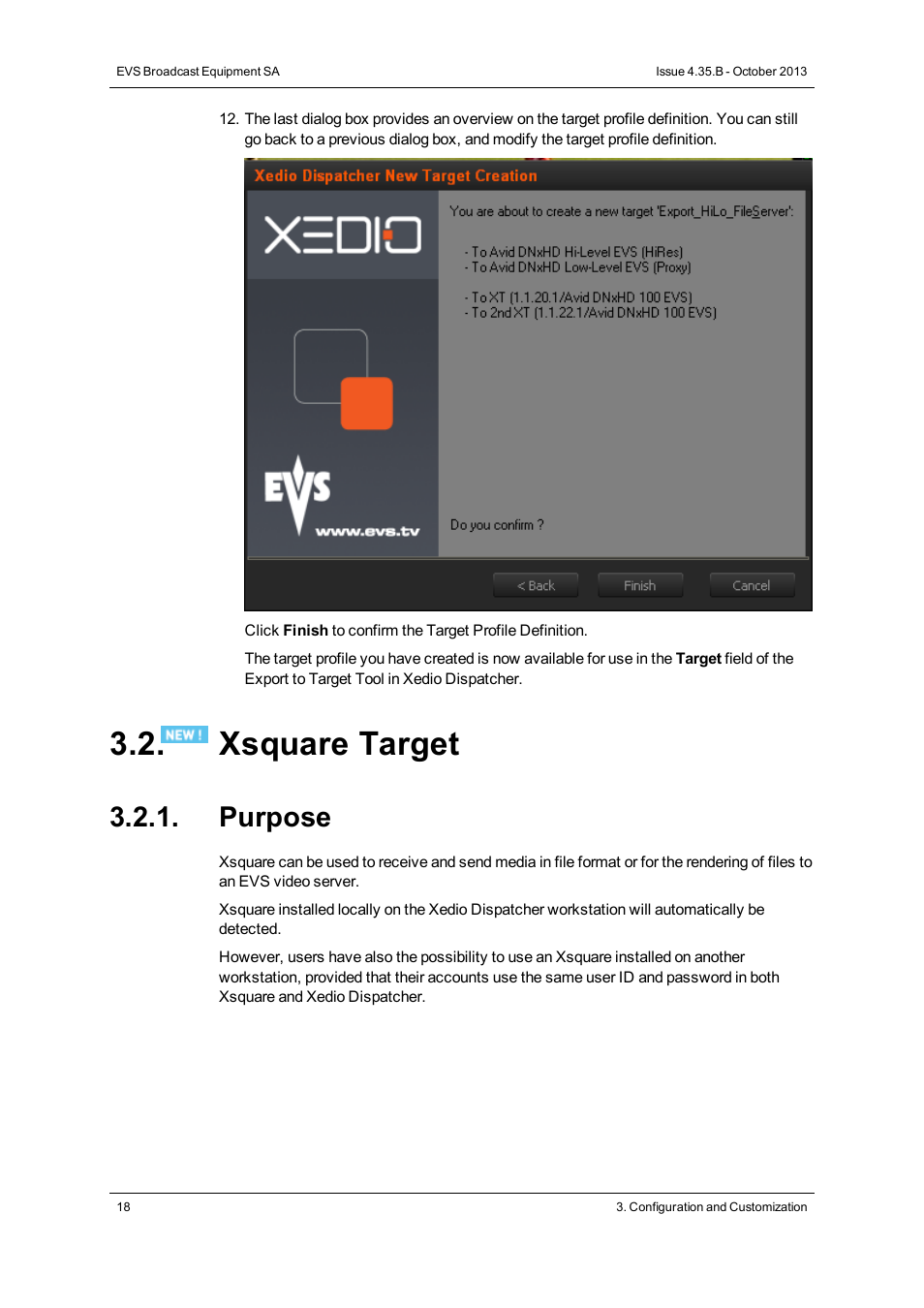 Xsquare target, Purpose | EVS Xedio Dispatcher Version 4.35 - October 2013 User Manual User Manual | Page 28 / 136