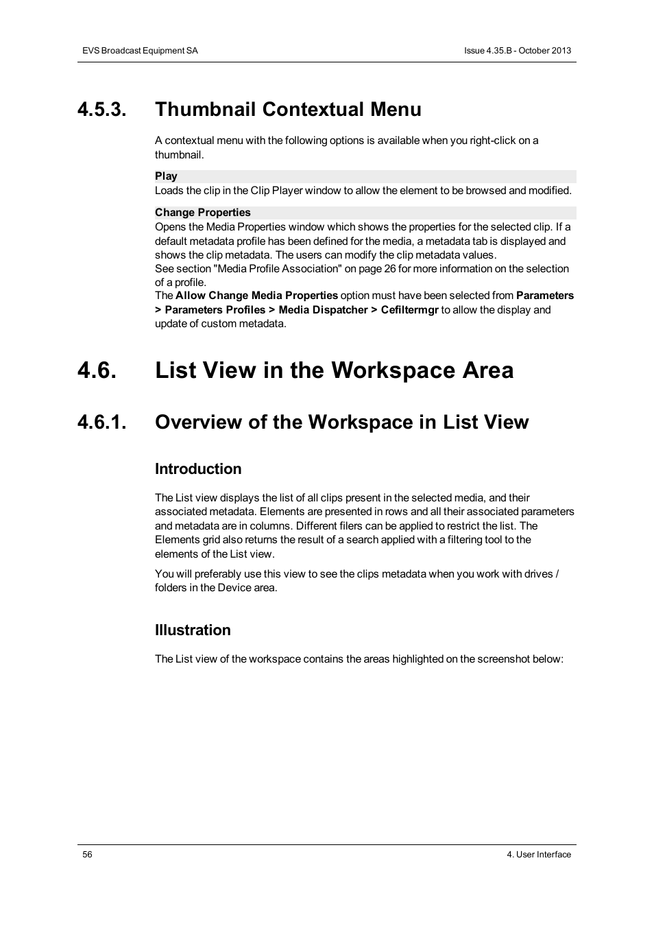 Thumbnail contextual menu, List view in the workspace area, Overview of the workspace in list view | EVS Xedio Dispatcher Version 4.35 - October 2013 User Manual User Manual | Page 66 / 136