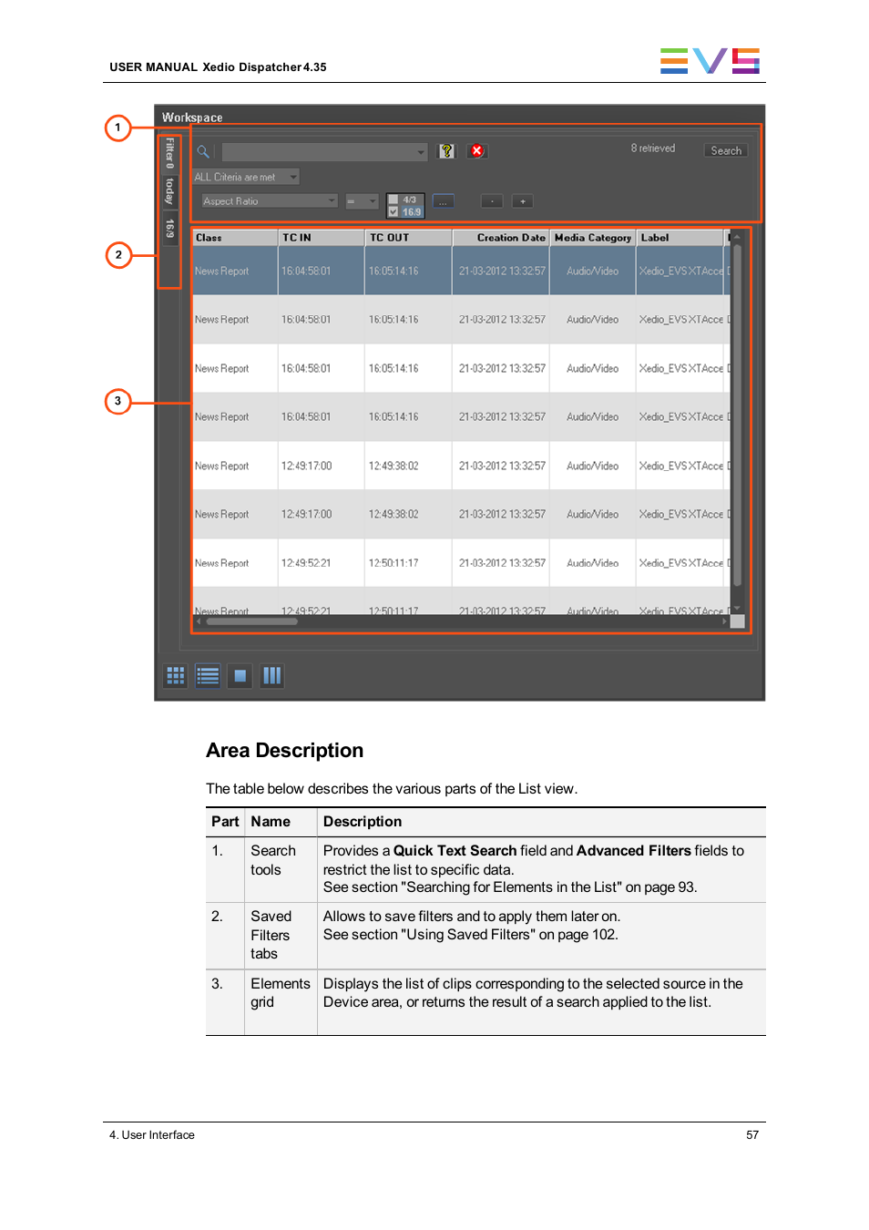 Area description | EVS Xedio Dispatcher Version 4.35 - October 2013 User Manual User Manual | Page 67 / 136
