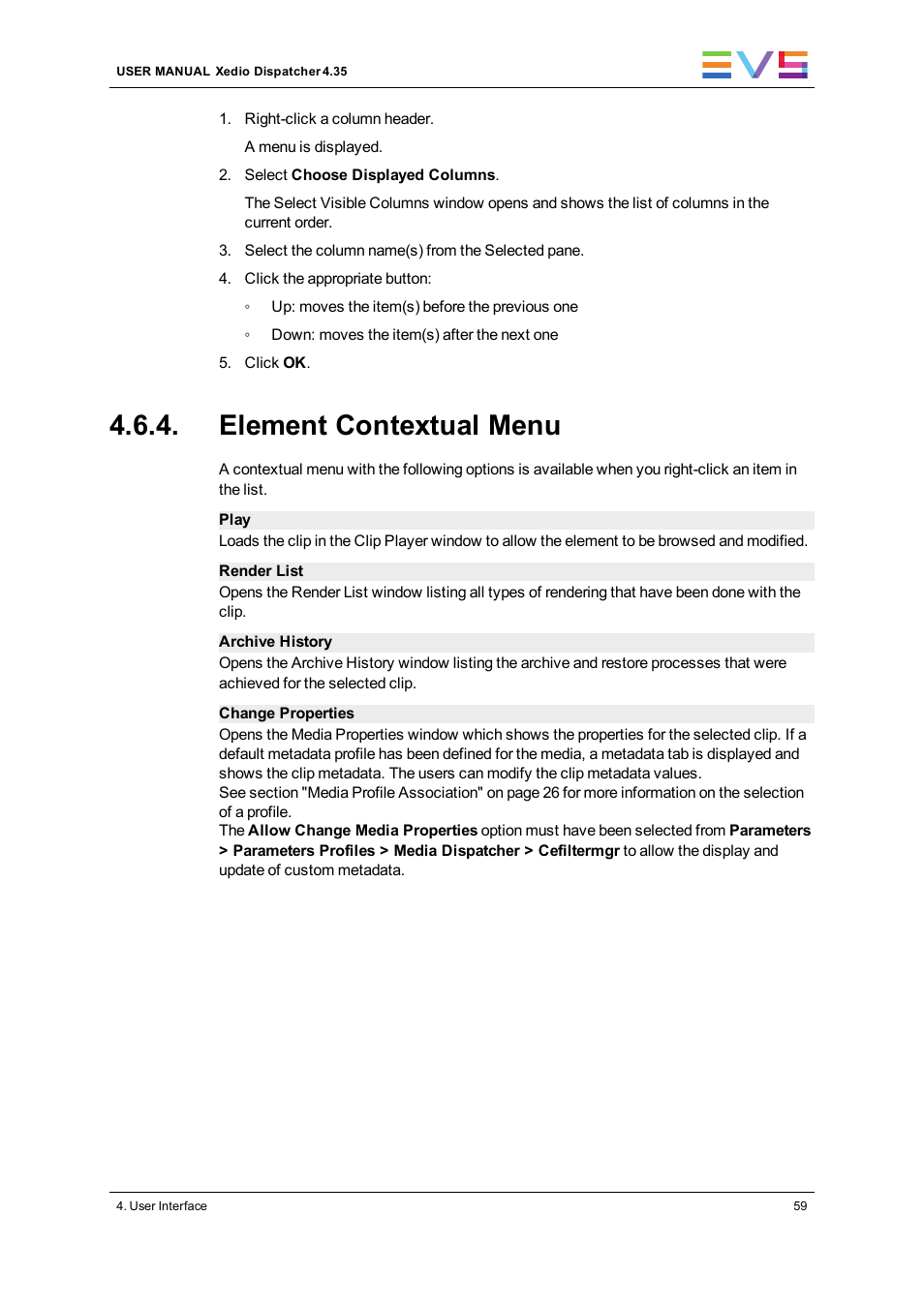 Element contextual menu | EVS Xedio Dispatcher Version 4.35 - October 2013 User Manual User Manual | Page 69 / 136