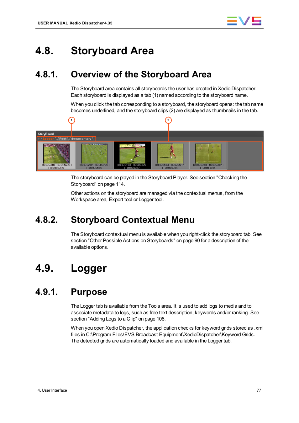 Storyboard area, Overview of the storyboard area, Storyboard contextual menu | Logger, Purpose | EVS Xedio Dispatcher Version 4.35 - October 2013 User Manual User Manual | Page 87 / 136