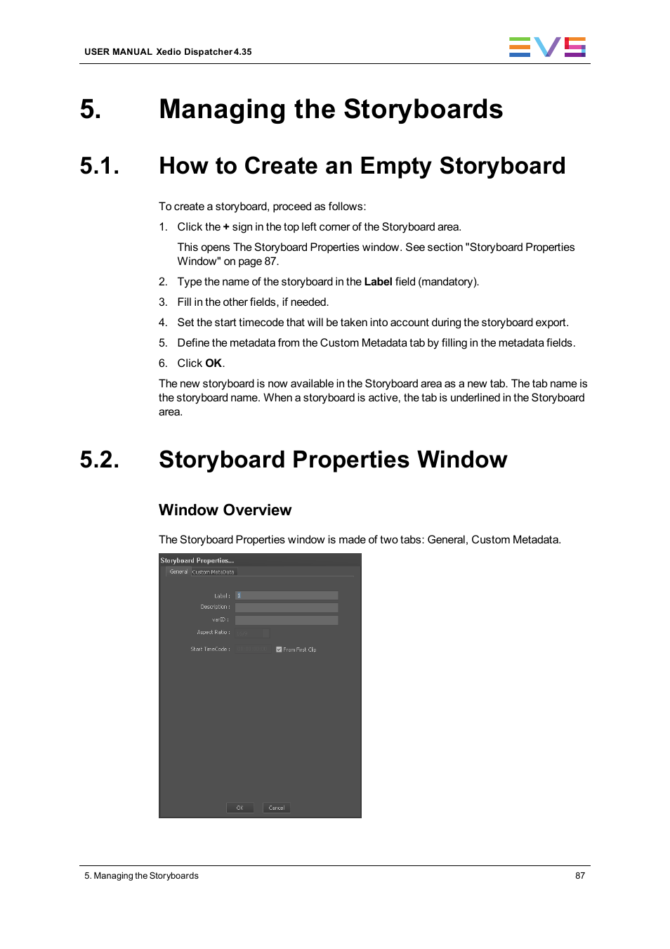 Managing the storyboards, How to create an empty storyboard, Storyboard properties window | Creating an empty storyboard | EVS Xedio Dispatcher Version 4.35 - October 2013 User Manual User Manual | Page 97 / 136