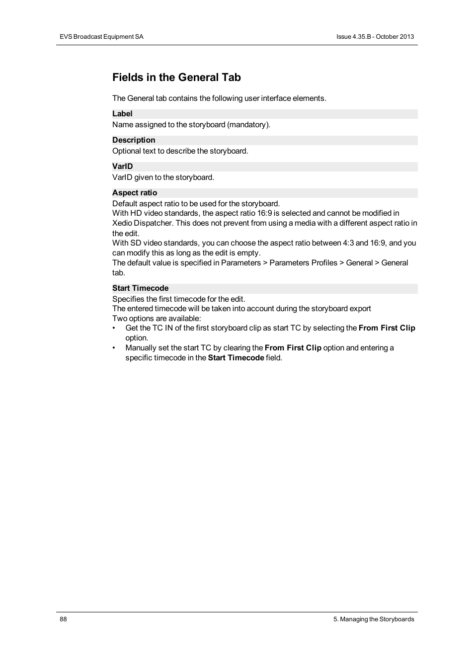 Fields in the general tab | EVS Xedio Dispatcher Version 4.35 - October 2013 User Manual User Manual | Page 98 / 136