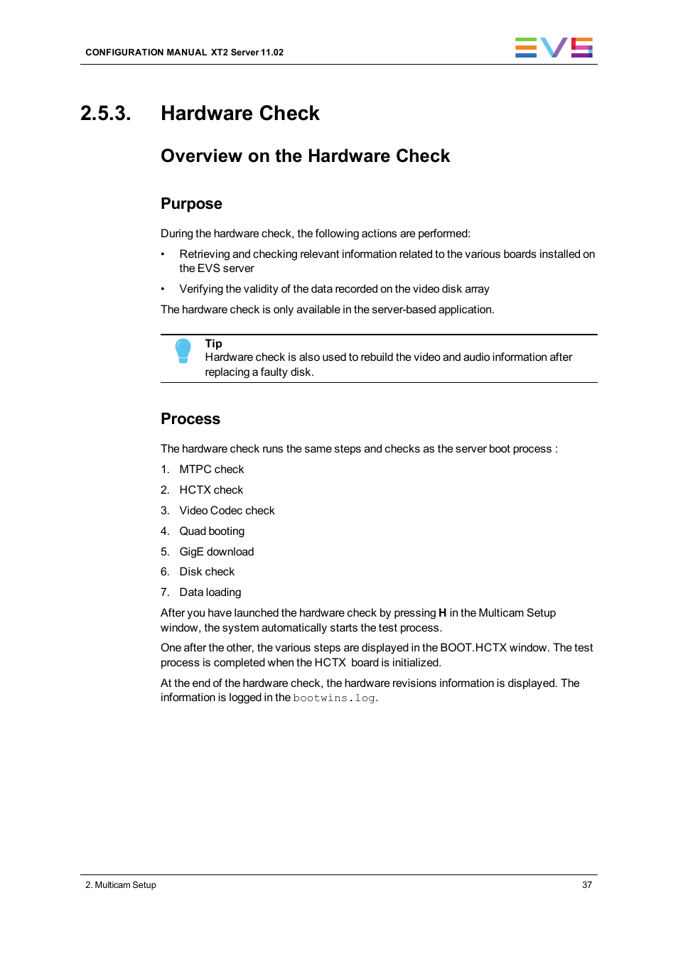 Hardware check, Overview on the hardware check, Purpose | Process | EVS XT2 Version 11.02 - July 2013 Configuration Manual User Manual | Page 45 / 220