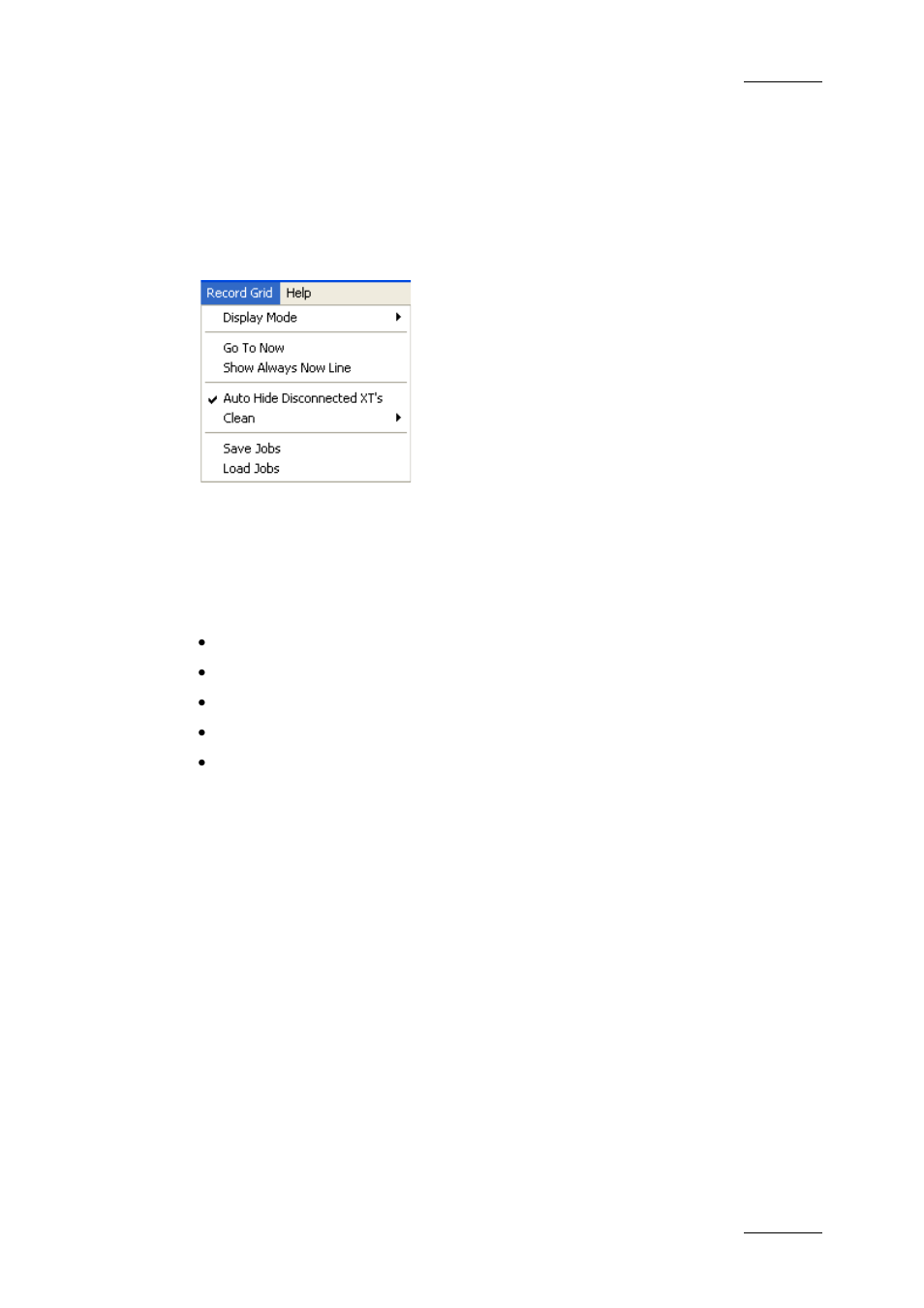 7 record grid menu, Display mode, Go to now | Always show now line, Auto hide disconnected xts, Record grid menu | EVS Xfile Version 2.16 - November 2011 User Manual User Manual | Page 139 / 192