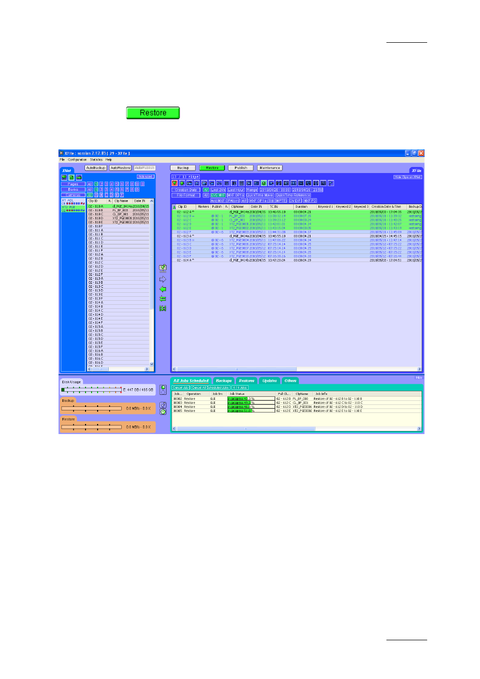 7 restore mode, Restore mode | EVS Xfile Version 2.16 - November 2011 User Manual User Manual | Page 81 / 192
