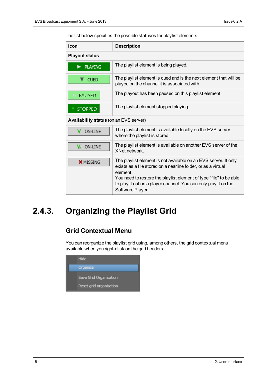 Organizing the playlist grid, Grid contextual menu | EVS IPDirector Version 6.2 - June 2013 AB ROLL PLAYLIST User Manual User Manual | Page 16 / 52