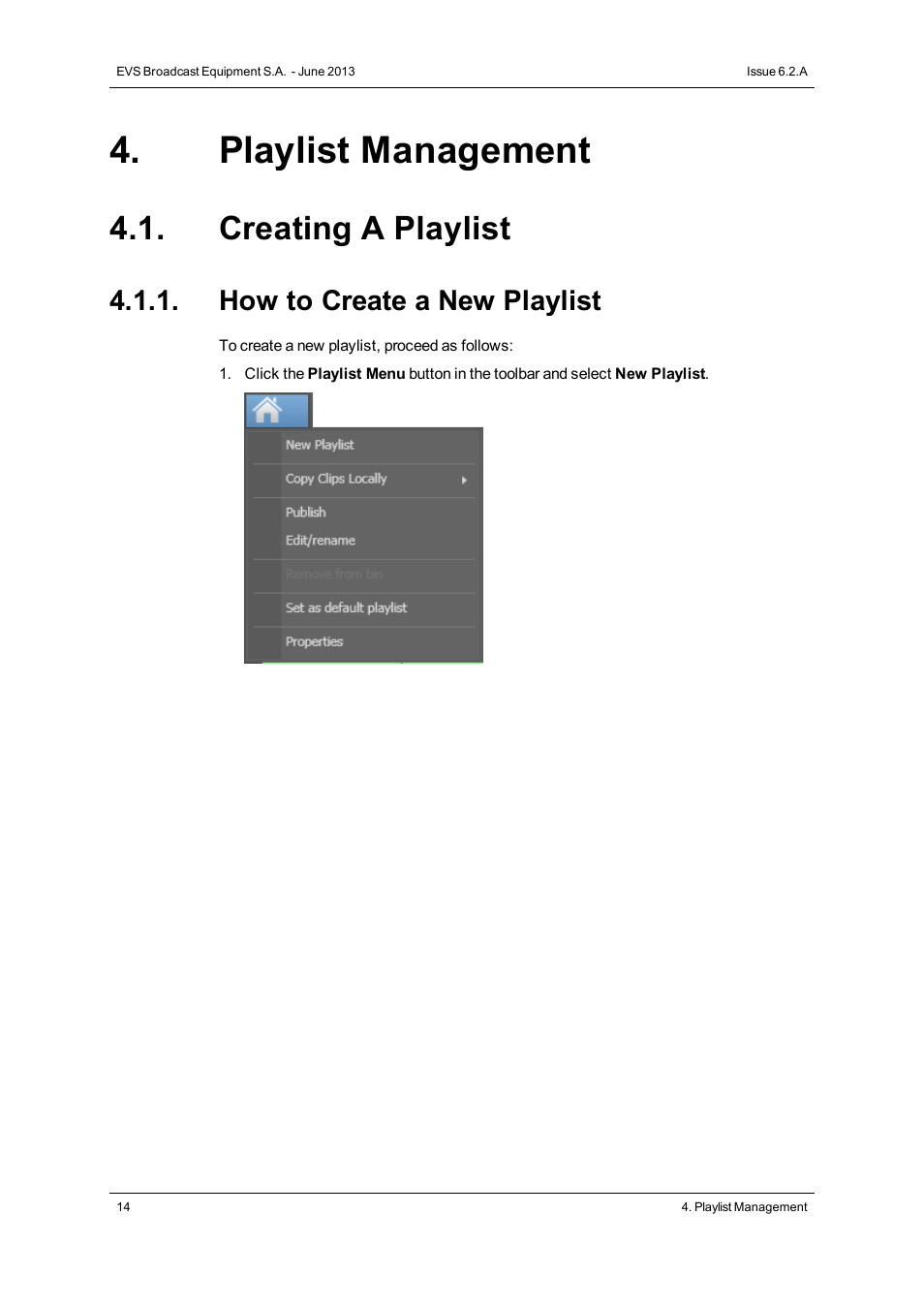 Playlist management, Creating a playlist, How to create a new playlist | EVS IPDirector Version 6.2 - June 2013 AB ROLL PLAYLIST User Manual User Manual | Page 22 / 52