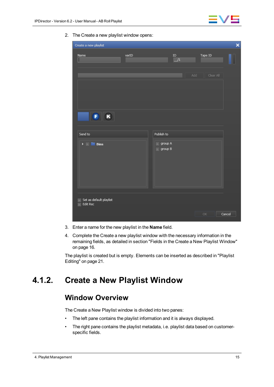 Create a new playlist window, Window overview | EVS IPDirector Version 6.2 - June 2013 AB ROLL PLAYLIST User Manual User Manual | Page 23 / 52