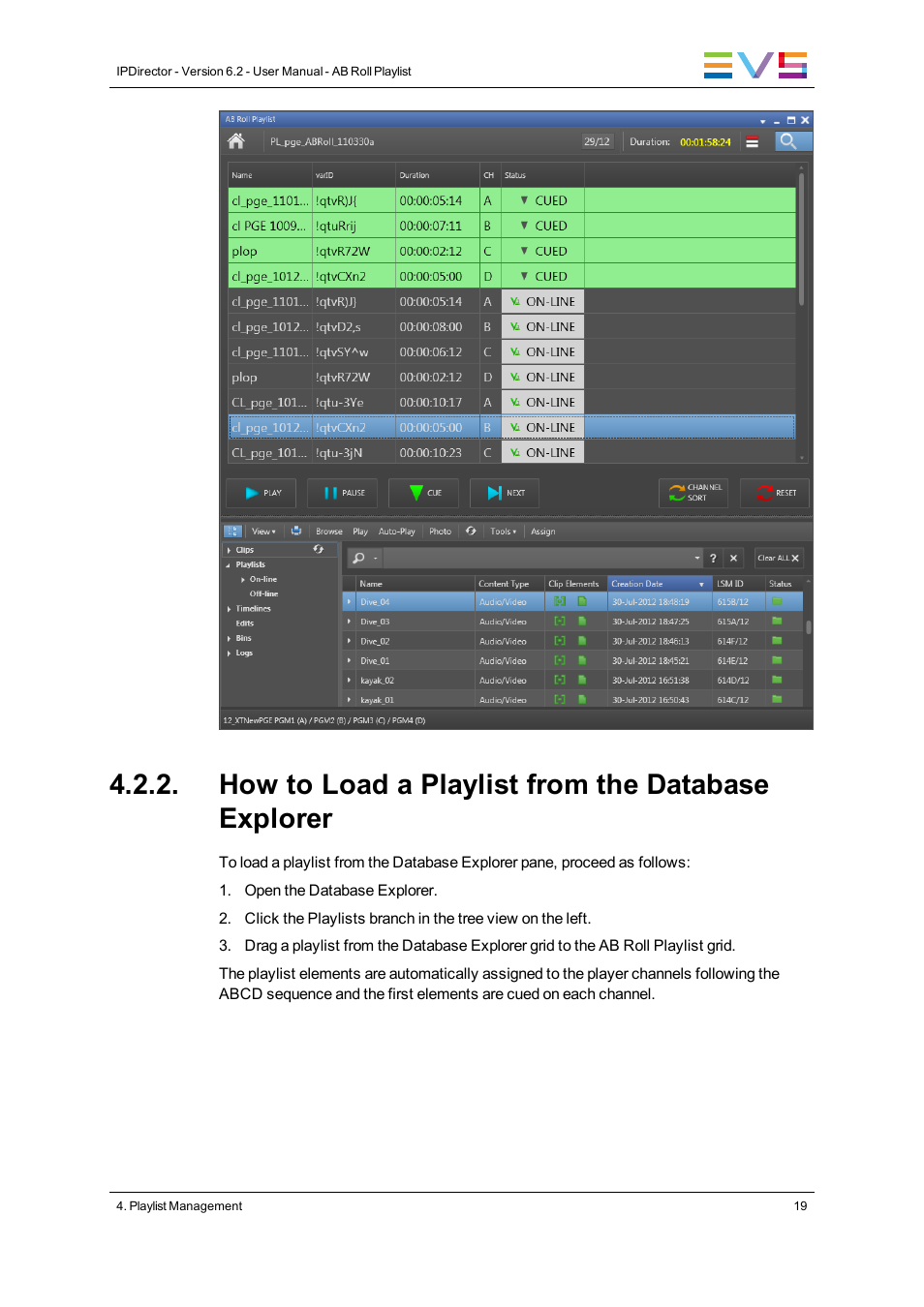 How to load a playlist from the database explorer | EVS IPDirector Version 6.2 - June 2013 AB ROLL PLAYLIST User Manual User Manual | Page 27 / 52