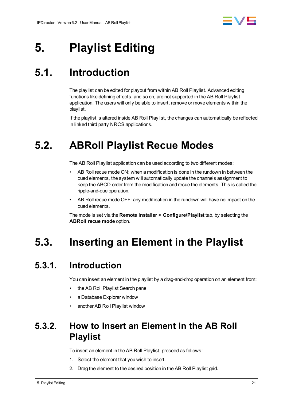 Playlist editing, Introduction, Abroll playlist recue modes | Inserting an element in the playlist, How to insert an element in the ab roll playlist | EVS IPDirector Version 6.2 - June 2013 AB ROLL PLAYLIST User Manual User Manual | Page 29 / 52