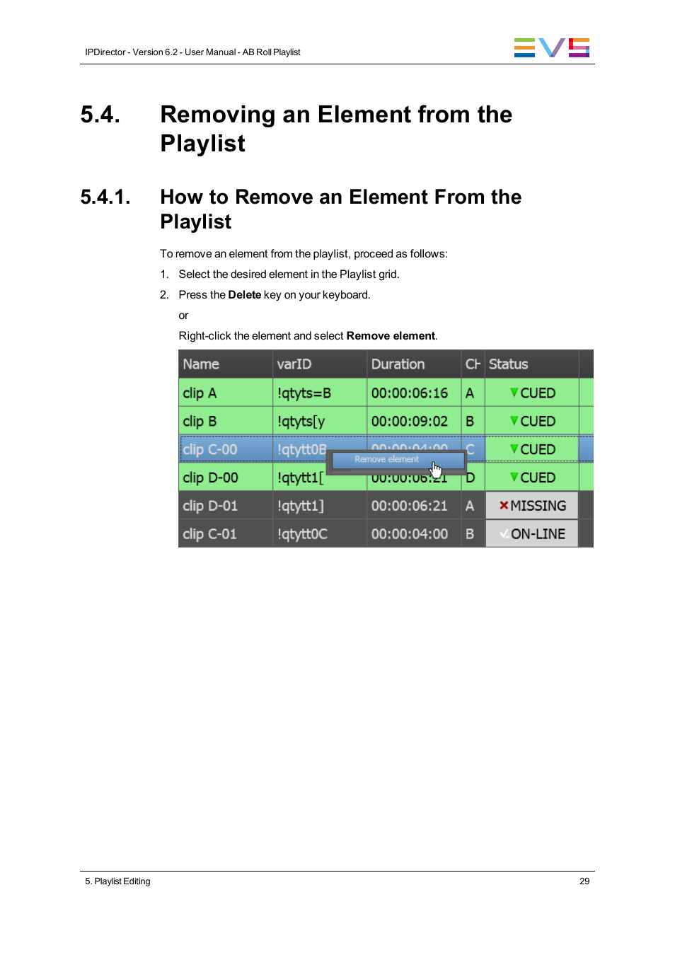 Removing an element from the playlist, How to remove an element from the playlist | EVS IPDirector Version 6.2 - June 2013 AB ROLL PLAYLIST User Manual User Manual | Page 37 / 52
