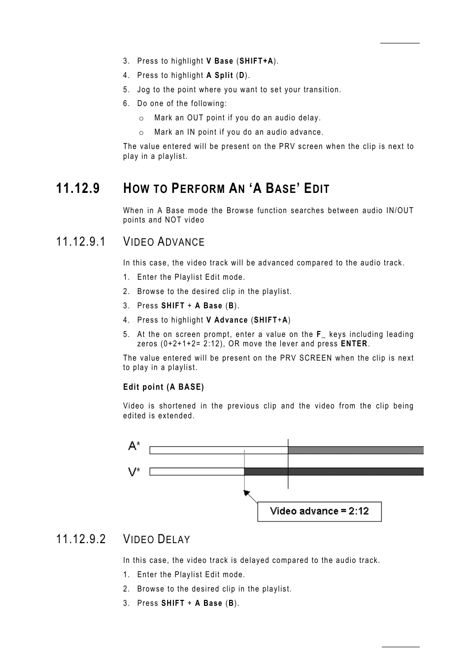9 how to perform an ‘a base’ edit, 1 video advance, Edit point (a base) | 2 video delay | EVS MulticamLSM Version 10.01 - July 2009 Operating Manual User Manual | Page 126 / 185