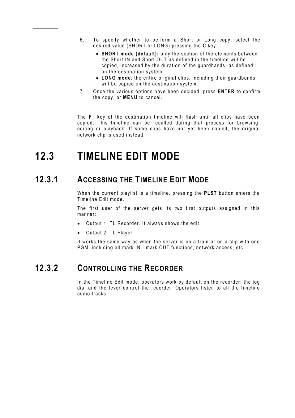 3 timeline edit mode, 1 accessing the timeline edit mode, 2 controlling the recorder | EVS MulticamLSM Version 10.01 - July 2009 Operating Manual User Manual | Page 141 / 185