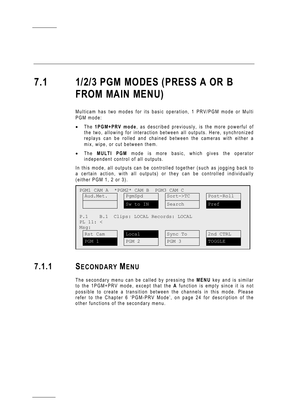 Multi pgm mode, 1 1/2/3 pgm modes (press a or b from main menu), 1 secondary menu | Econdary | EVS MulticamLSM Version 10.01 - July 2009 Operating Manual User Manual | Page 39 / 185