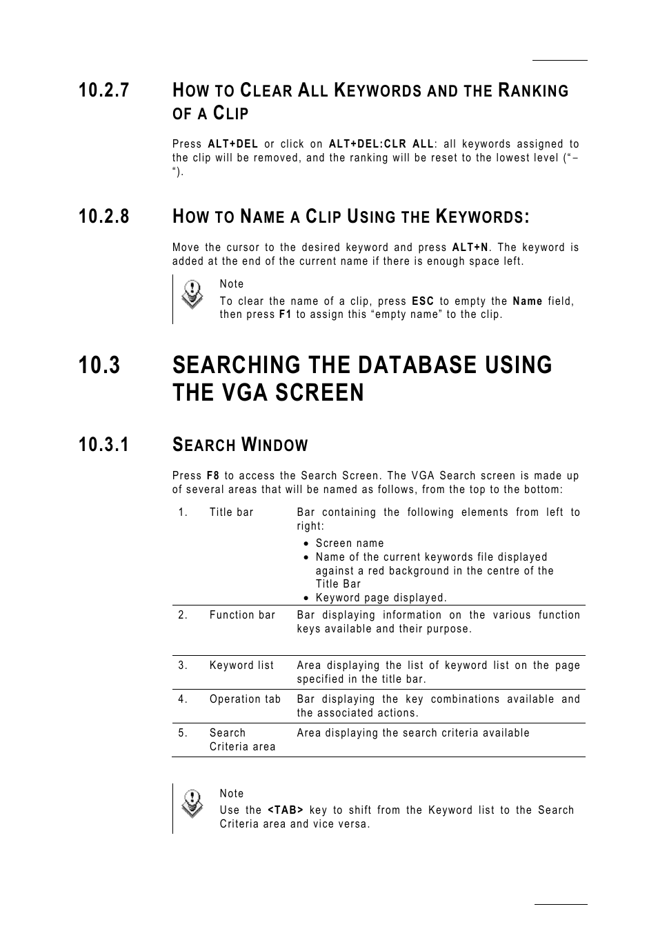 8 how to name a clip using the keywords, 3 searching the database using the vga screen, 1 search window | Ywords | EVS MulticamLSM Version 10.01 - July 2009 Operating Manual User Manual | Page 84 / 185