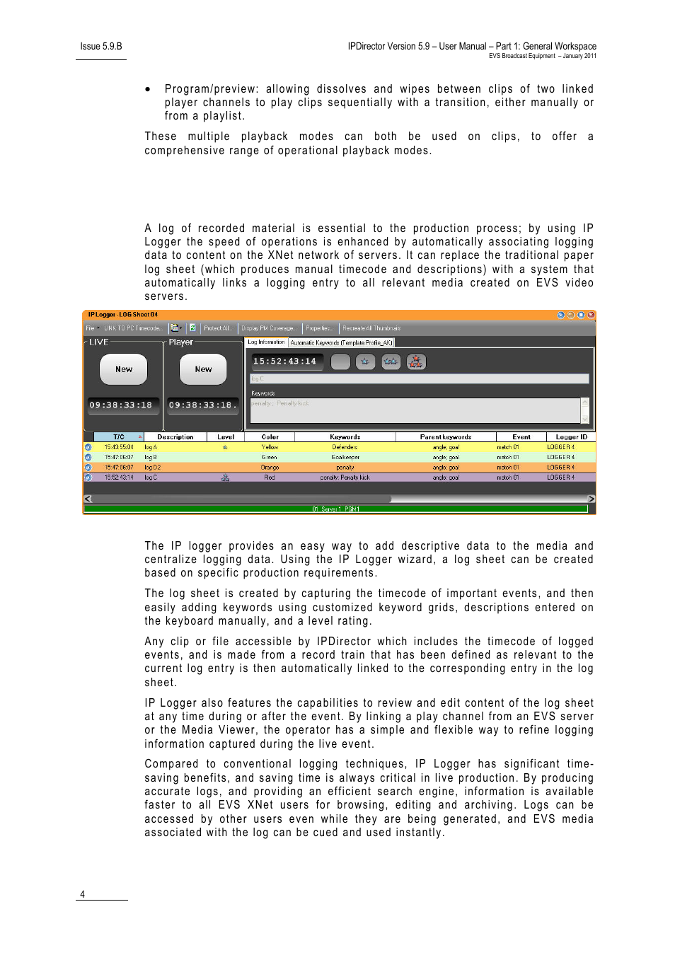 2 ip logger, Ip logger, 2 ip | Ogger | EVS IPDirector Version 5.9 - January 2011 Part 1 User’s Manual User Manual | Page 15 / 131