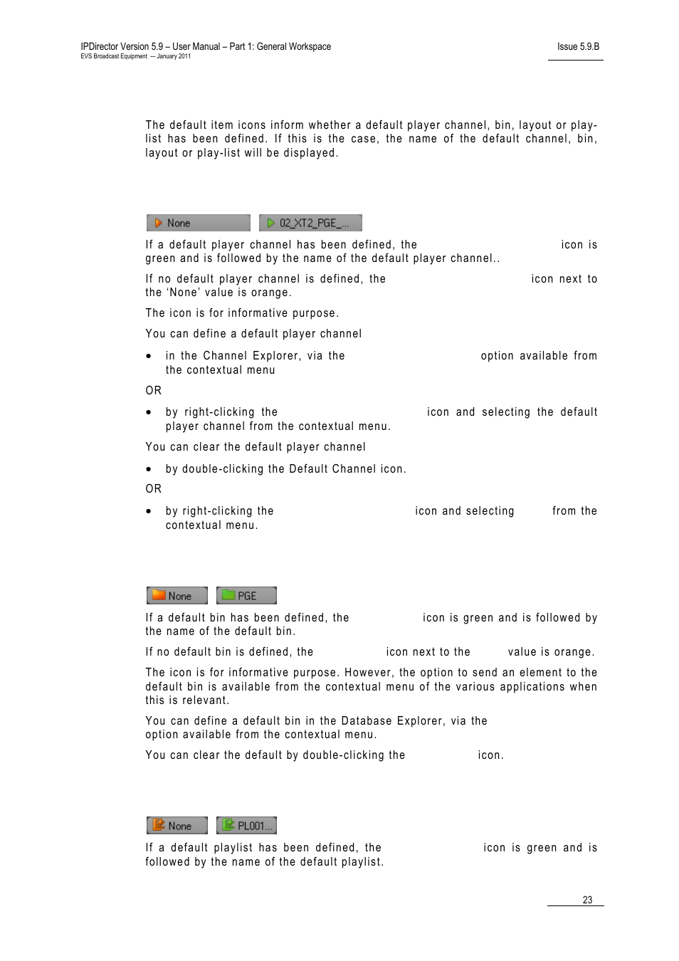1 default item icons, Default player channel icon, Default bin icon | Default playlist icon, Player status panel, Efault, Cons | EVS IPDirector Version 5.9 - January 2011 Part 1 User’s Manual User Manual | Page 34 / 131