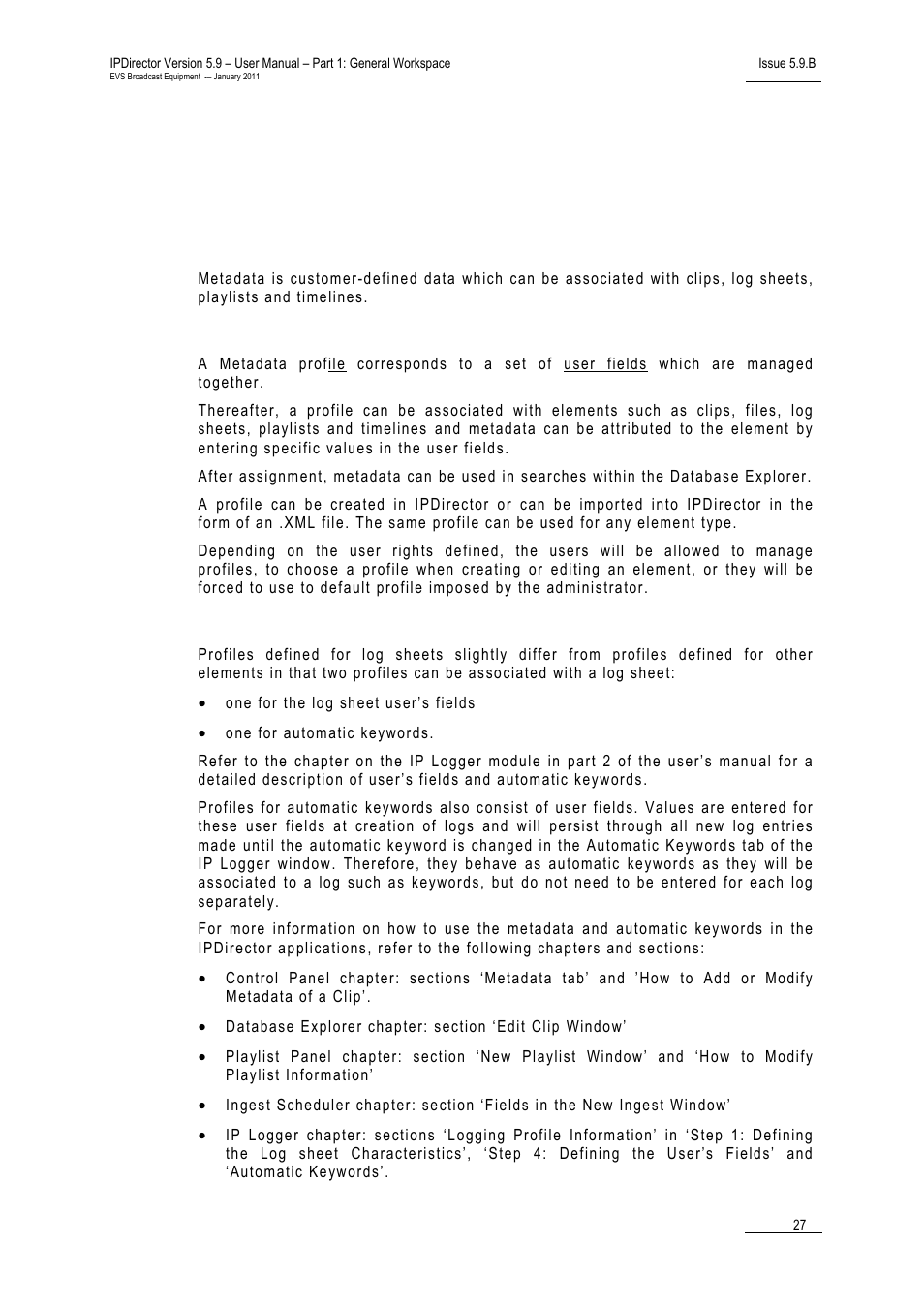 8 metadata profile management, Metadata profile, Log sheet profile | Message panel, Management, Etadata, Rofiles, Ields and, Utomatic, Eywords | EVS IPDirector Version 5.9 - January 2011 Part 1 User’s Manual User Manual | Page 38 / 131