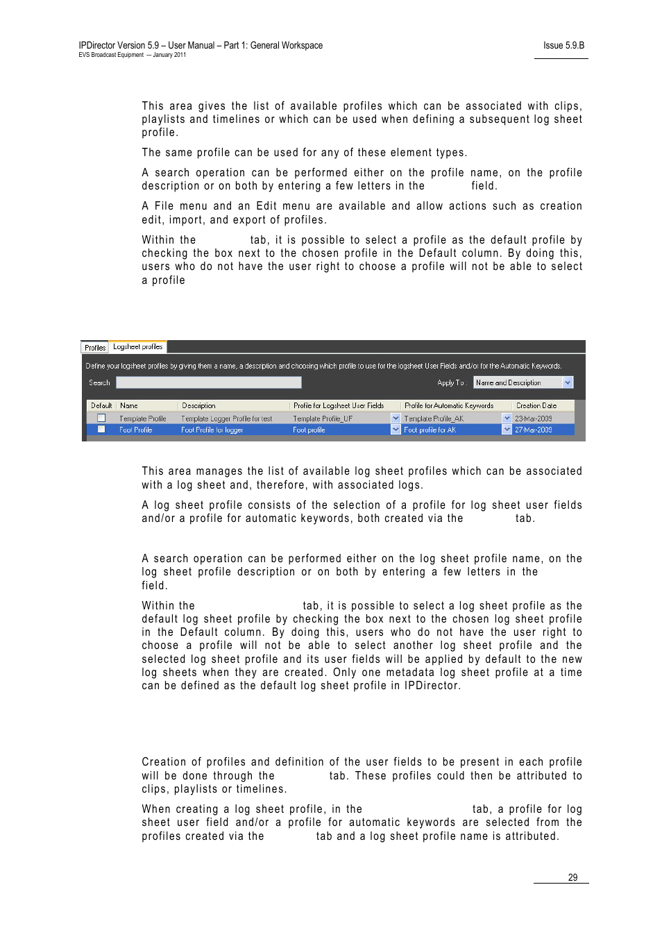 Logsheet profiles tab, 3 creating profiles, Process status icons | License icon, Shortcuts icon, Reating, Rofiles | EVS IPDirector Version 5.9 - January 2011 Part 1 User’s Manual User Manual | Page 40 / 131