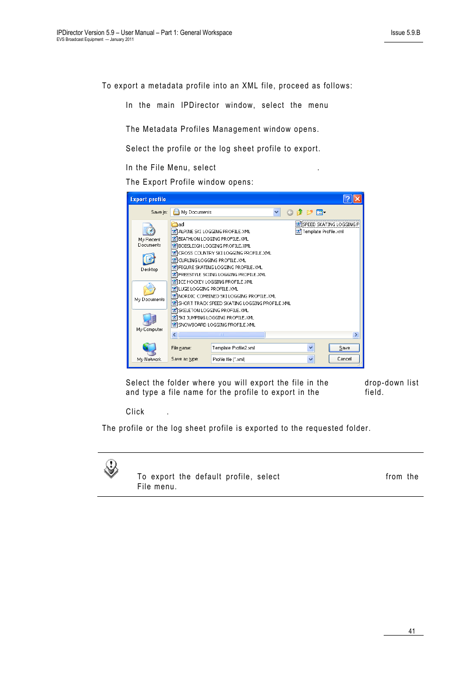 How to export a profile or a log sheet profile, Deleting user field or profile | EVS IPDirector Version 5.9 - January 2011 Part 1 User’s Manual User Manual | Page 52 / 131