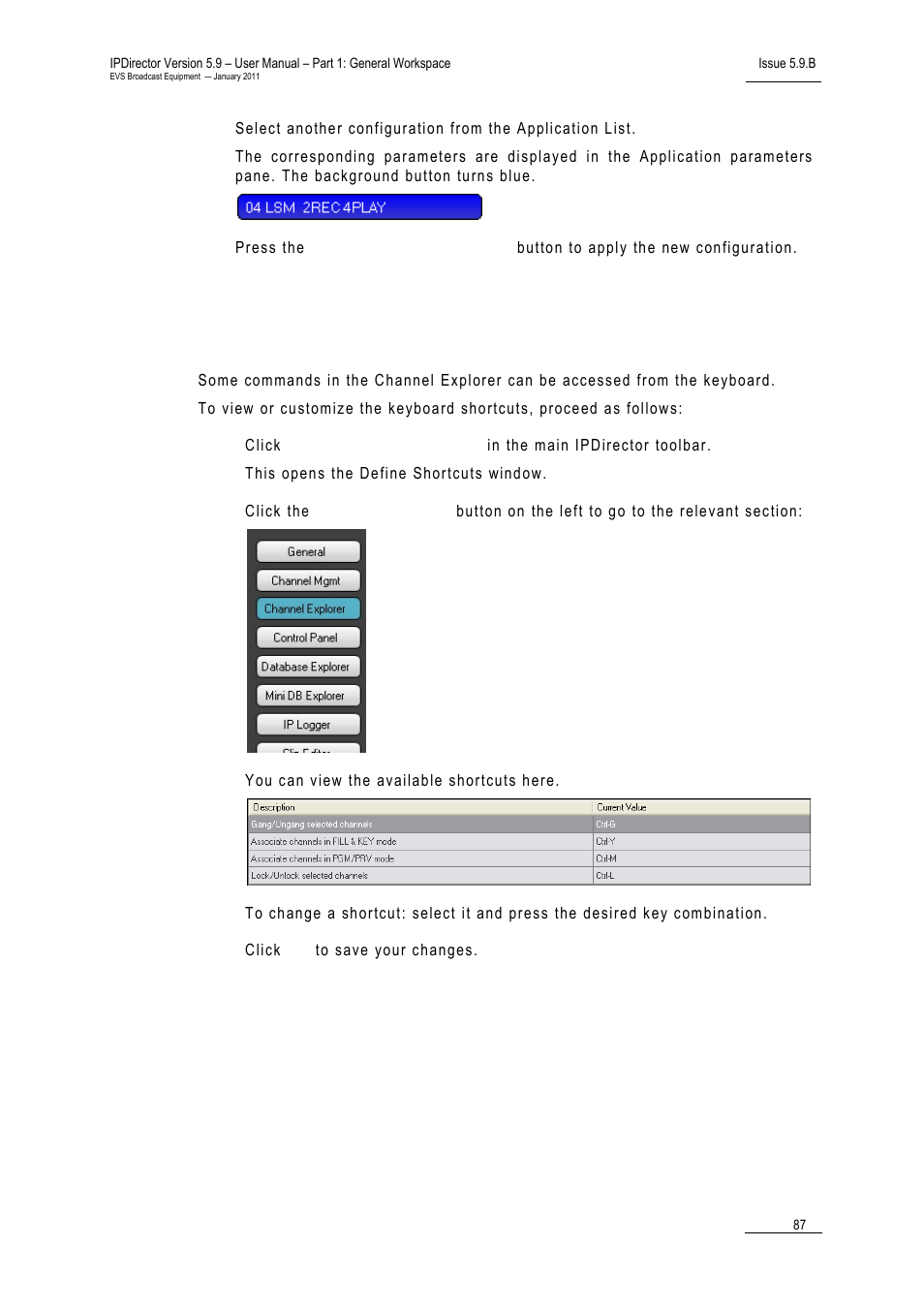 4 channel explorer shortcuts | EVS IPDirector Version 5.9 - January 2011 Part 1 User’s Manual User Manual | Page 98 / 131