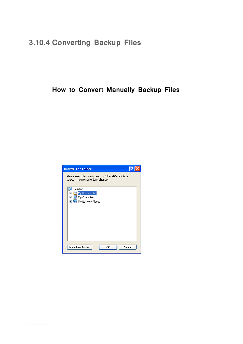 4 converting backup files, How to convert manually backup files, Converting backup files | EVS Xfile Version 2.19 - November 2012 User Manual User Manual | Page 100 / 196