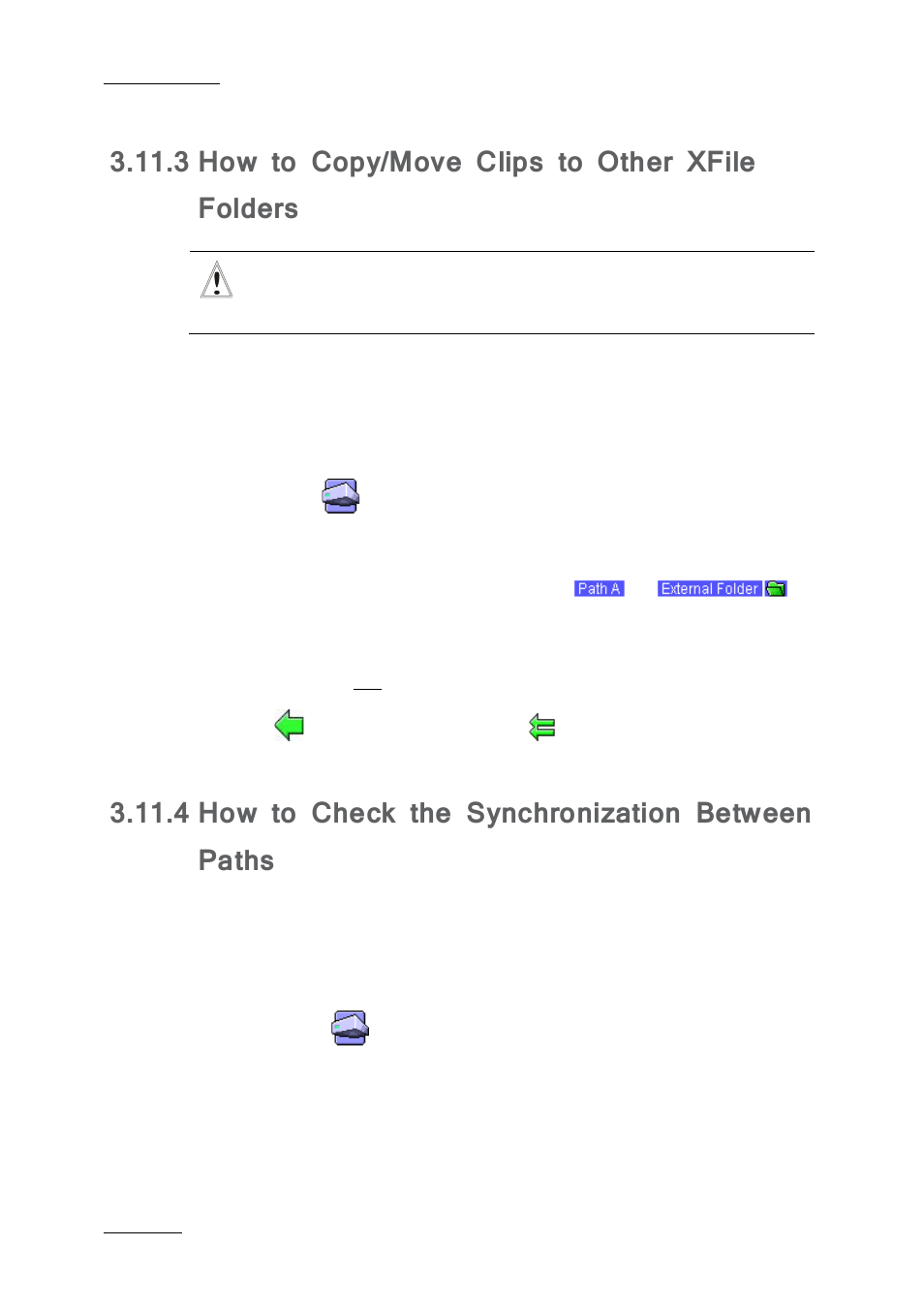 3 how to copy/move clips to other xfile folders, 4 how to check the synchronization between paths, How to copy/move clips to other xfile folders | How to check the synchronization between paths | EVS Xfile Version 2.19 - November 2012 User Manual User Manual | Page 104 / 196