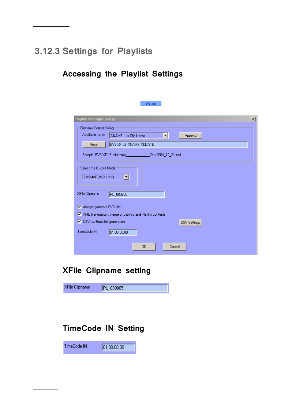 3 settings for playlists, Accessing the playlist settings, Xfile clipname setting | Timecode in setting, Settings for playlists | EVS Xfile Version 2.19 - November 2012 User Manual User Manual | Page 110 / 196