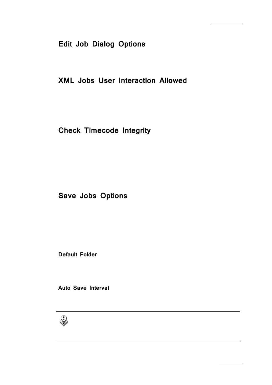 Edit job dialog options, Xml jobs user interaction allowed, Check timecode integrity | Save jobs options, Default folder, Auto save interval | EVS Xfile Version 2.19 - November 2012 User Manual User Manual | Page 141 / 196