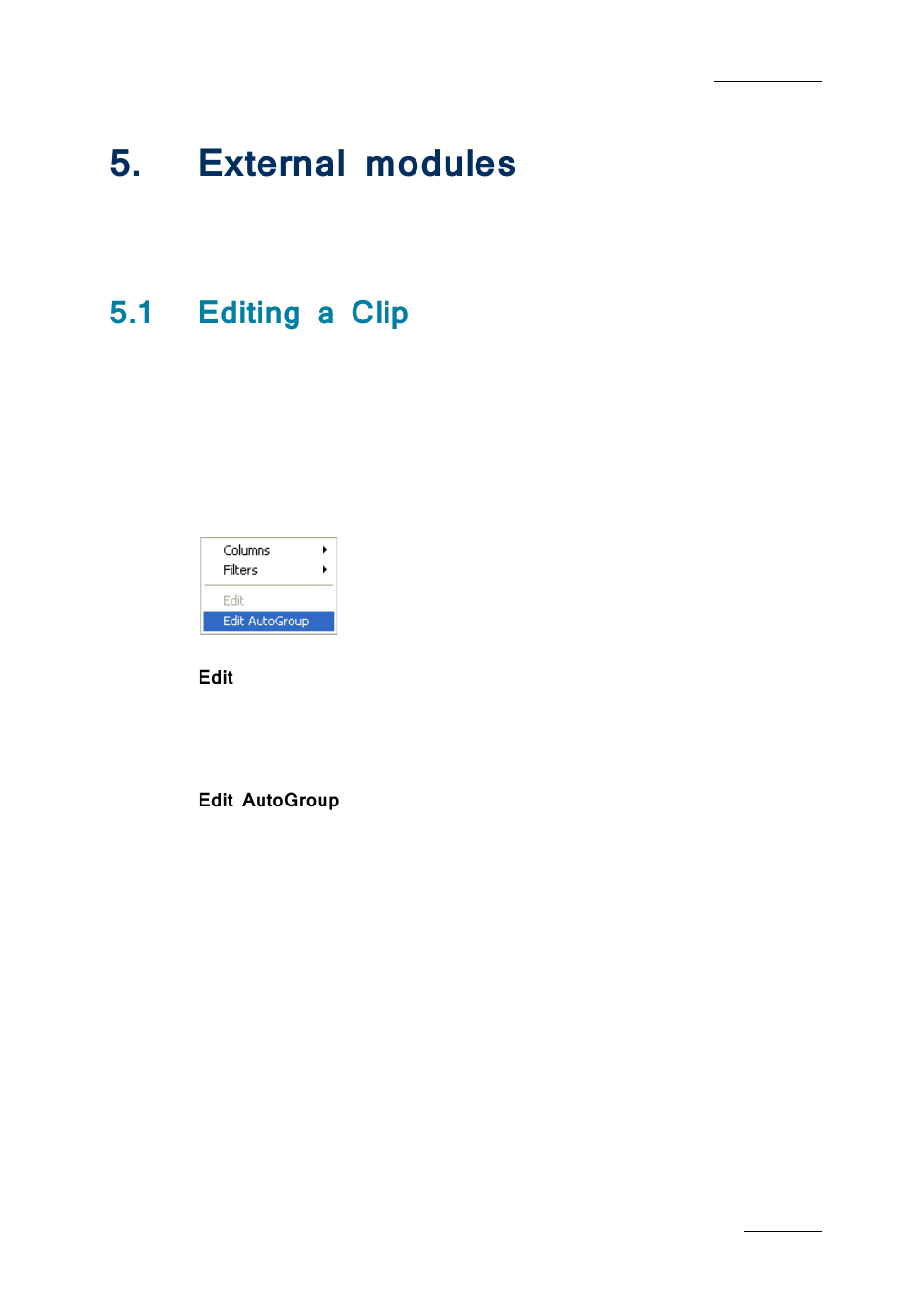 External modules, 1 editing a clip, Edit | Edit autogroup, Xternal modules, Editing a clip, N 5.1 ‘editing a clip, E 155 | EVS Xfile Version 2.19 - November 2012 User Manual User Manual | Page 165 / 196