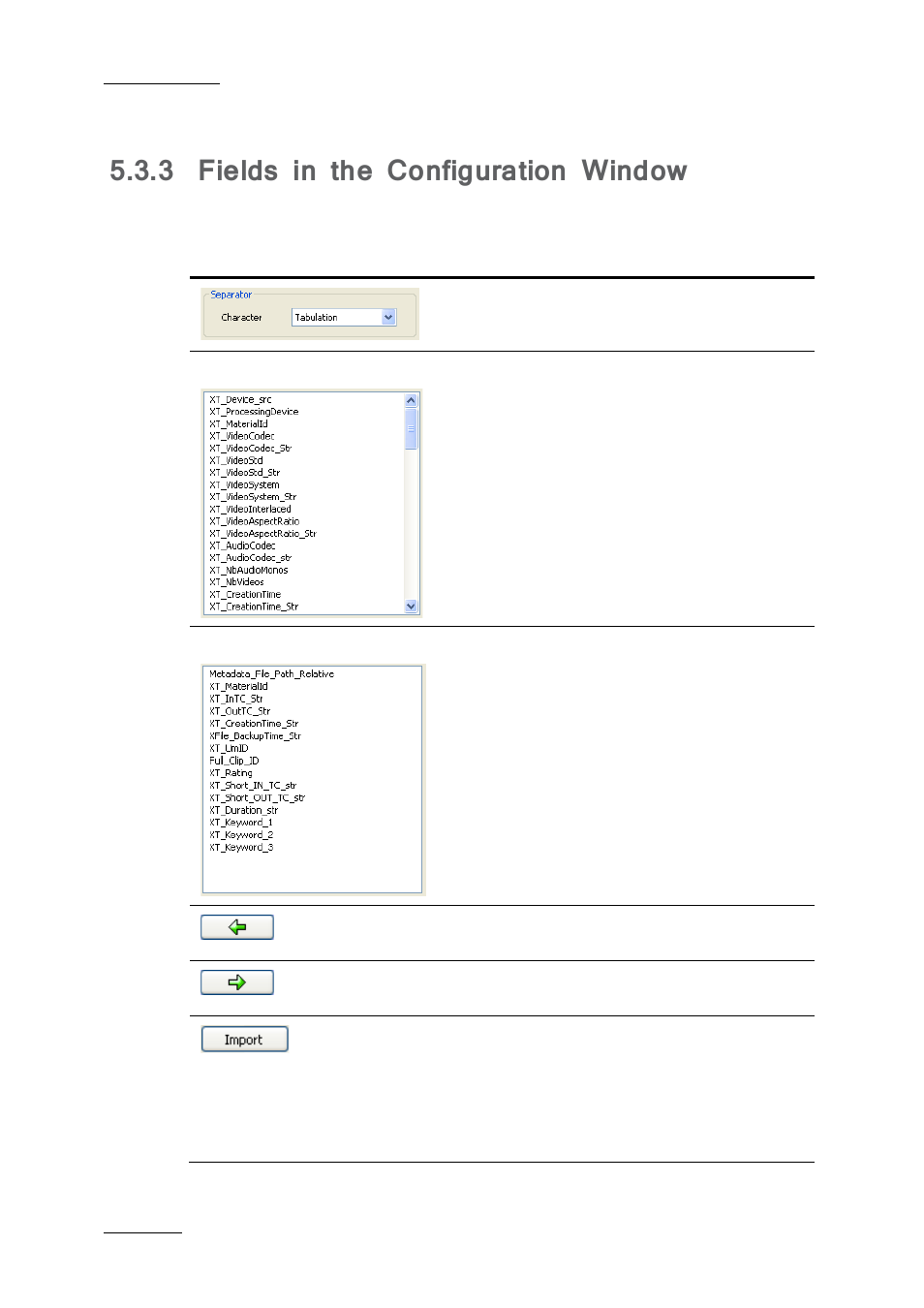 3 fields in the configuration window, Fields in the configuration window | EVS Xfile Version 2.19 - November 2012 User Manual User Manual | Page 184 / 196