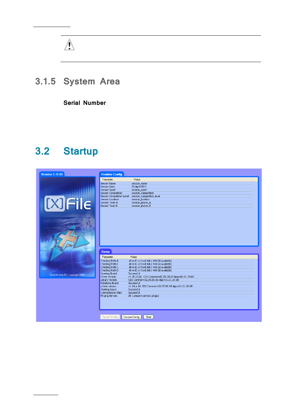 5 system area, Serial number, 2 startup | System area, Startup | EVS Xfile Version 2.19 - November 2012 User Manual User Manual | Page 22 / 196