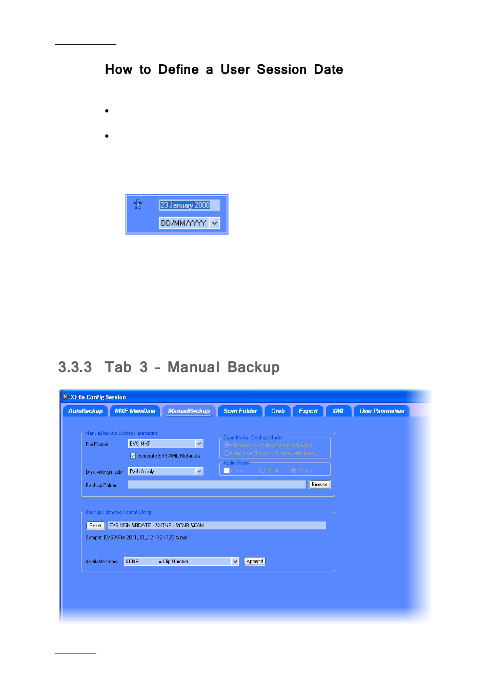 How to define a user session date, 3 tab 3 – manual backup, Tab 3 – manual backup | EVS Xfile Version 2.19 - November 2012 User Manual User Manual | Page 36 / 196