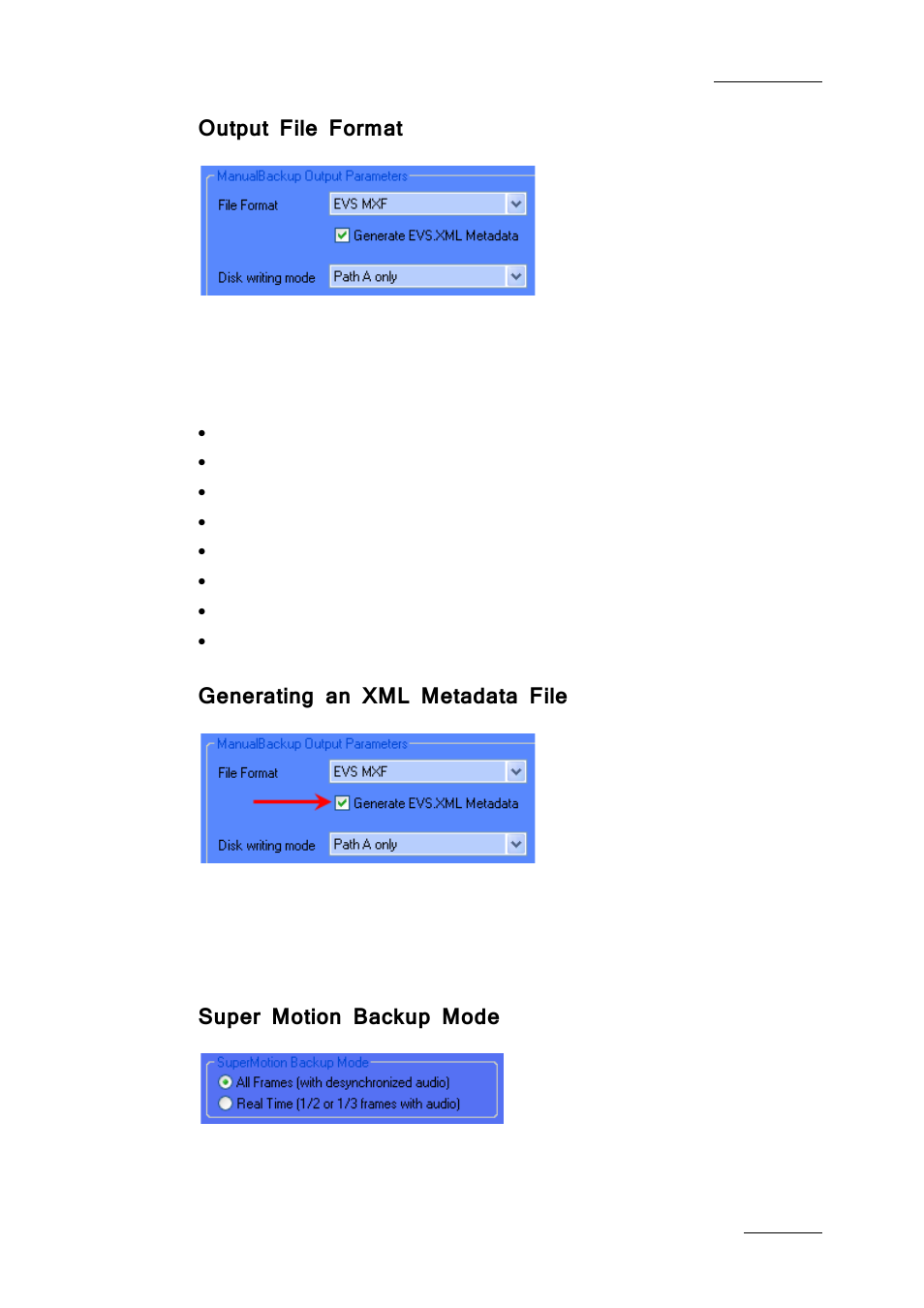 Output file format, Generating an xml metadata file, Super motion backup mode | EVS Xfile Version 2.19 - November 2012 User Manual User Manual | Page 37 / 196