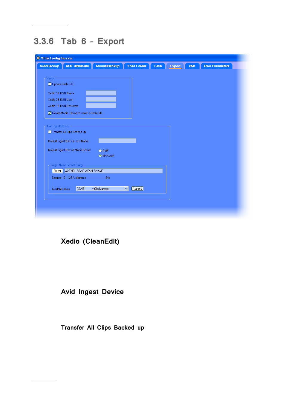 6 tab 6 – export, Xedio (cleanedit), Avid ingest device | Transfer all clips backed up, Tab 6 – export | EVS Xfile Version 2.19 - November 2012 User Manual User Manual | Page 46 / 196